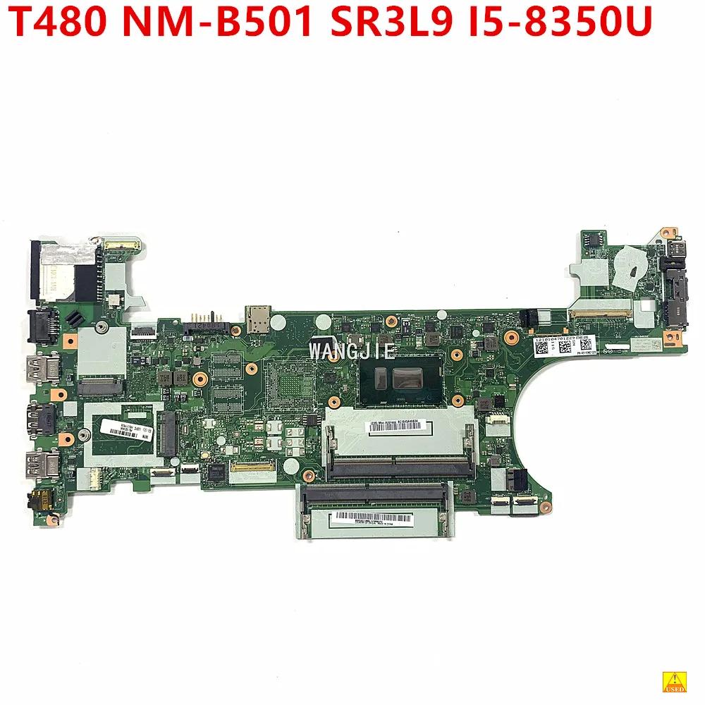  ũе T480 Ʈ  ET480 NM-B501 SR3L9 I5-8350U CPU DDR4 , 01YR336 01YU859 